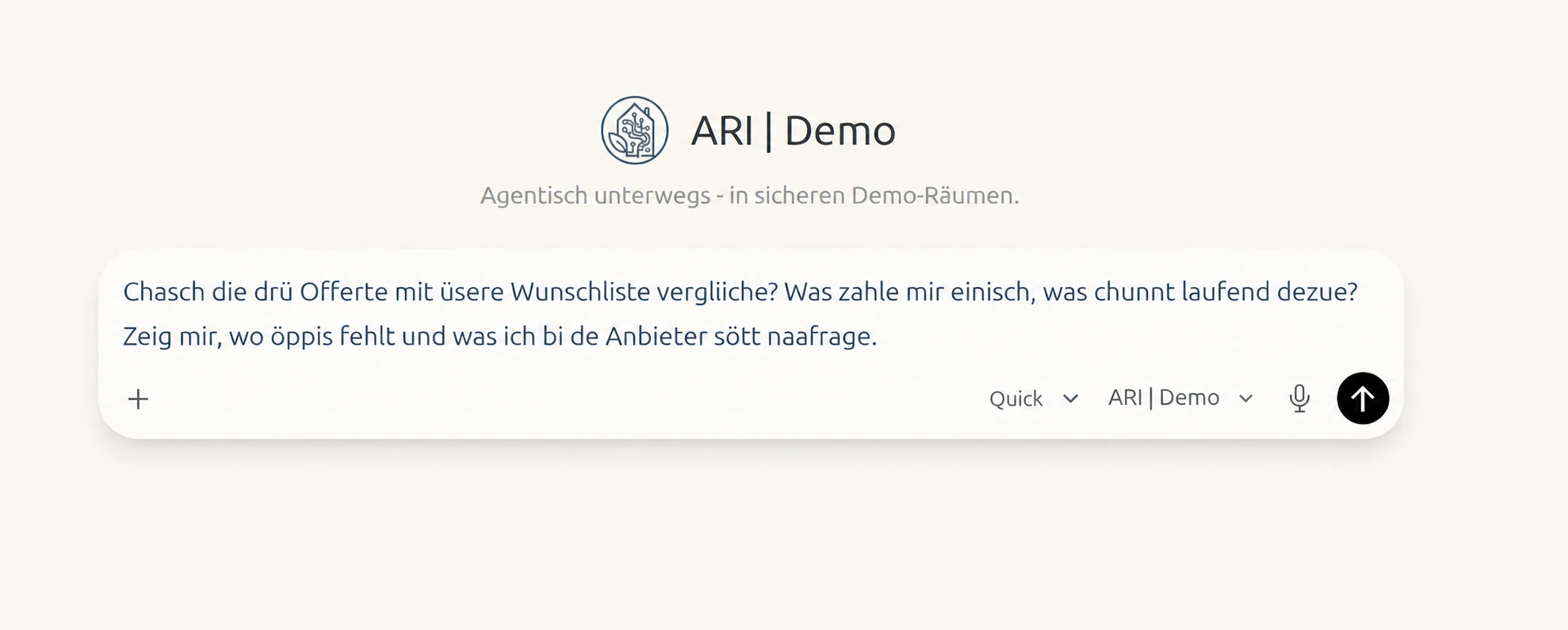 NIKARI-Demo mit einem Auftrag in Schweizerdeutsch: Drei Offerten mit einer Wunschliste vergleichen, einmalige und laufende Kosten sowie offene Fragen ermitteln.